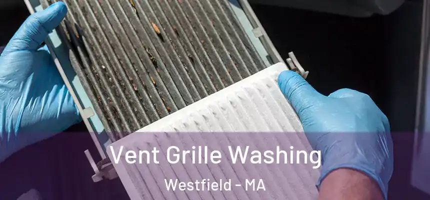  Vent Grille Washing Westfield - MA